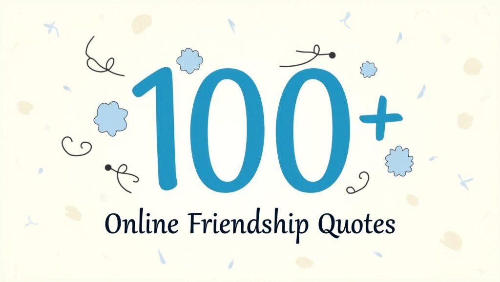 100+ Online Friendship Quotes