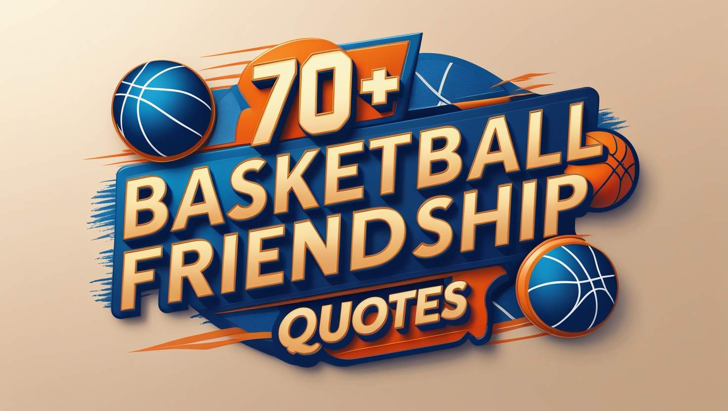 70+ Basketball Friendship Quotes